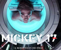 Mickey 17: Der neue Film vom 'Parasite'-Regisseur