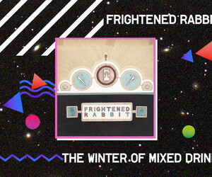 Frightened Rabbit - The Winter of Mixed Drink