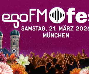 Das egoFM fest München 2026